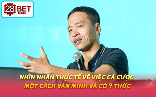 Nhìn Nhận Thực Tế Về Việc Cá Cược Một Cách Văn Minh Và Có Ý Thức